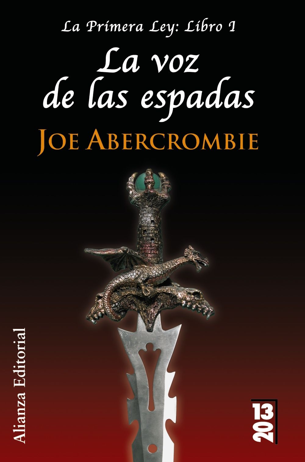 LA VOZ DE LAS ESPADAS. LA PRIMERA LEY: LIBRO I