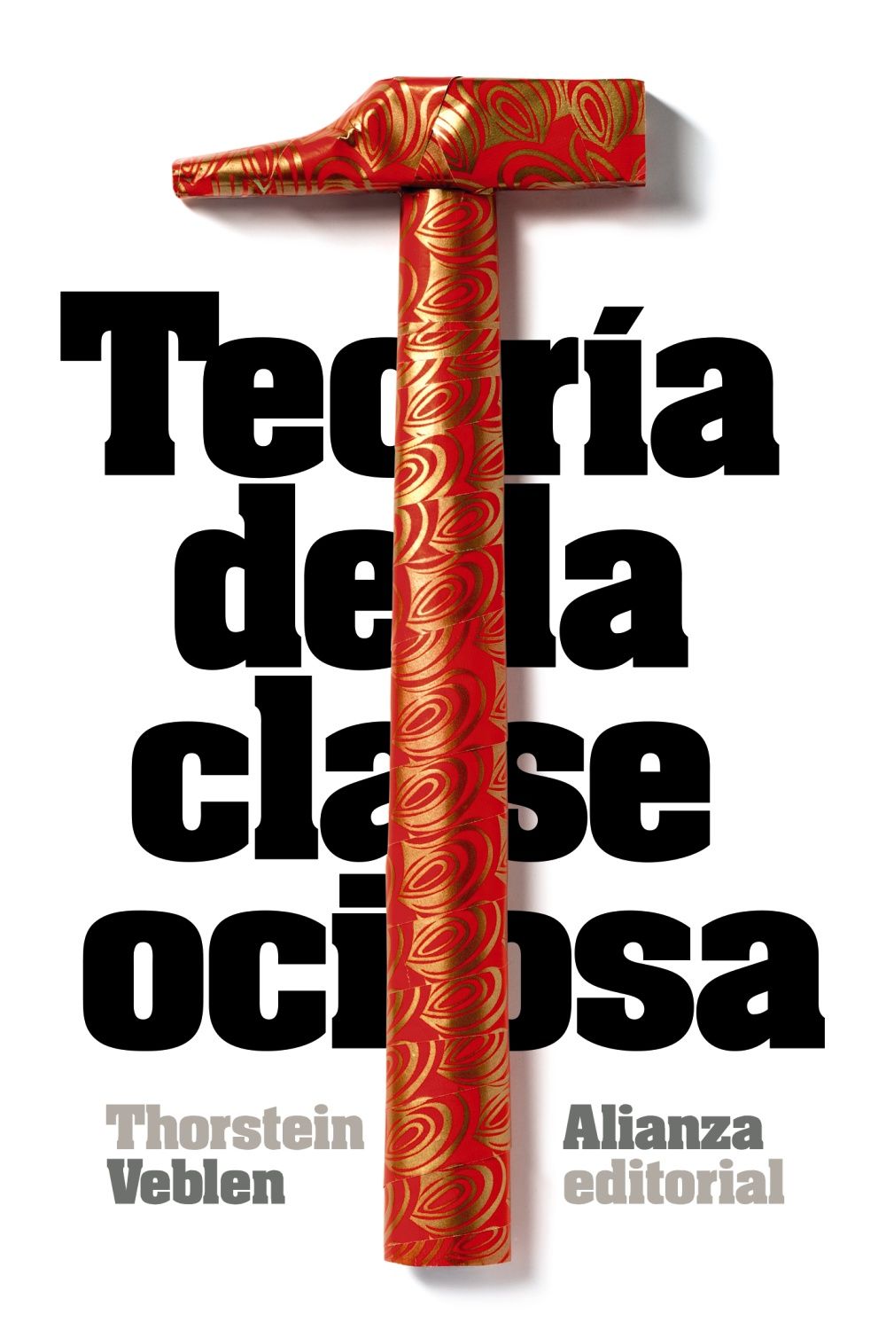 TEORÍA DE LA CLASE OCIOSA. 