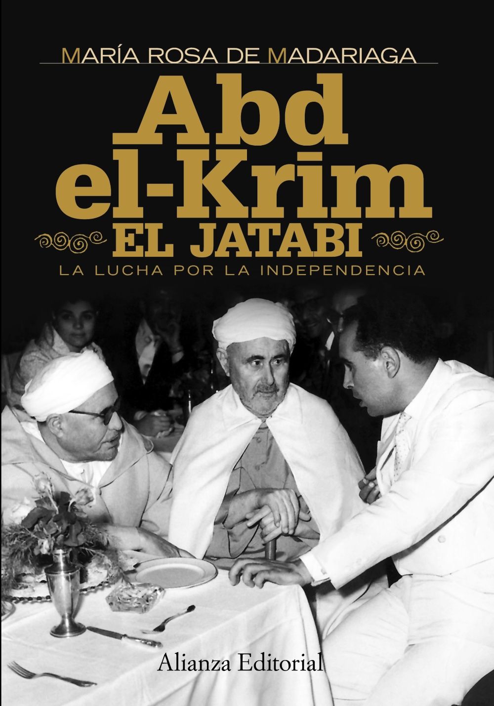 ABD-EL-KRIM EL JATABI. LA LUCHA POR LA INDEPENDENCIA