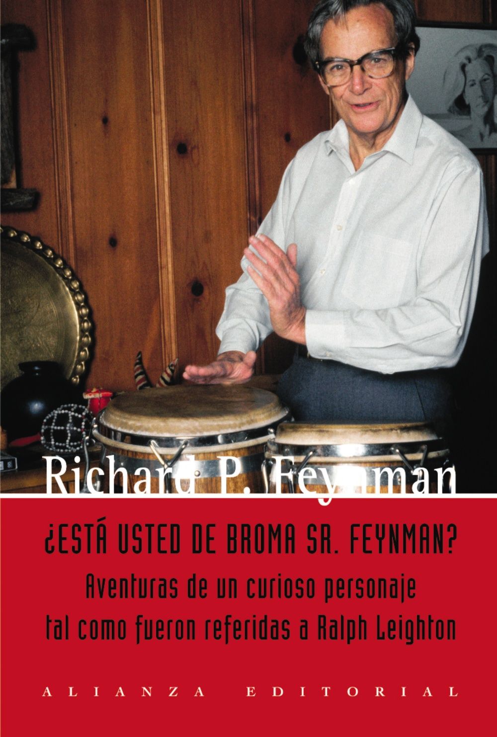 ¿ESTÁ UD. DE BROMA, SR. FEYNMAN?. 