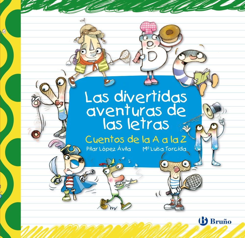 LAS DIVERTIDAS AVENTURAS DE LAS LETRAS. 