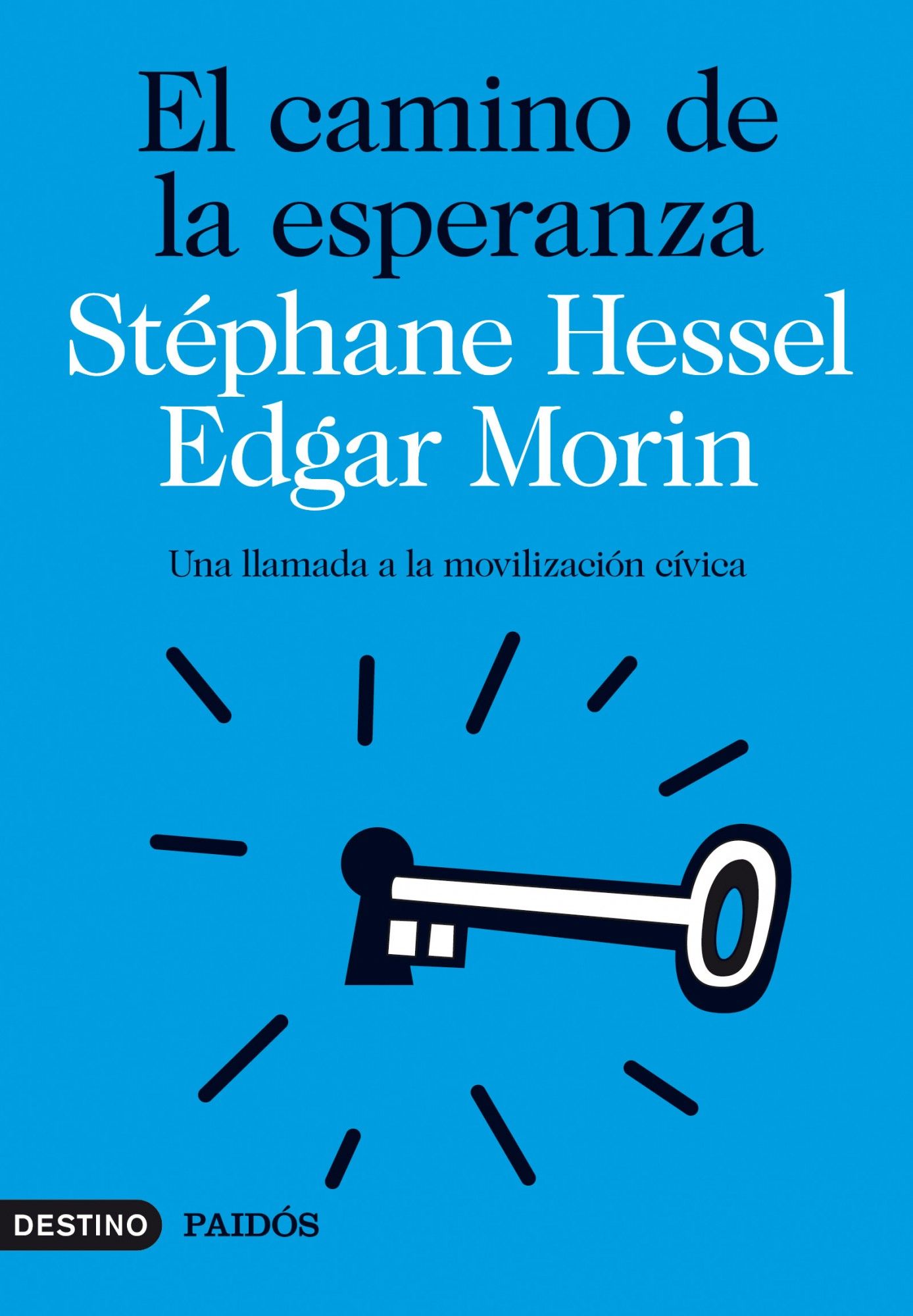 EL CAMINO DE LA ESPERANZA. UNA LLAMADA A LA MOVILIZACIÓN CÍVICA