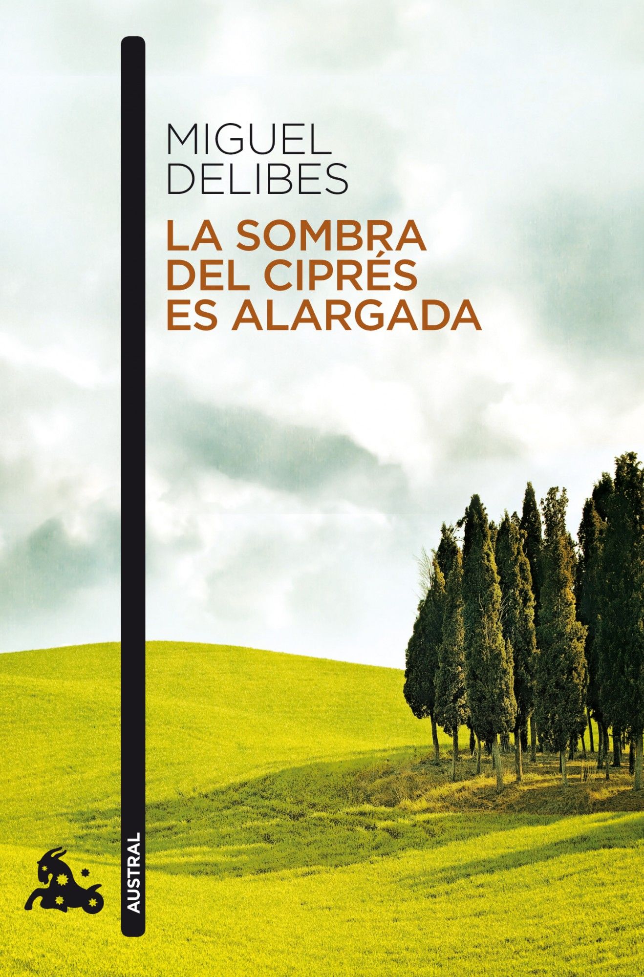 LA SOMBRA DEL CIPRÉS ES ALARGADA