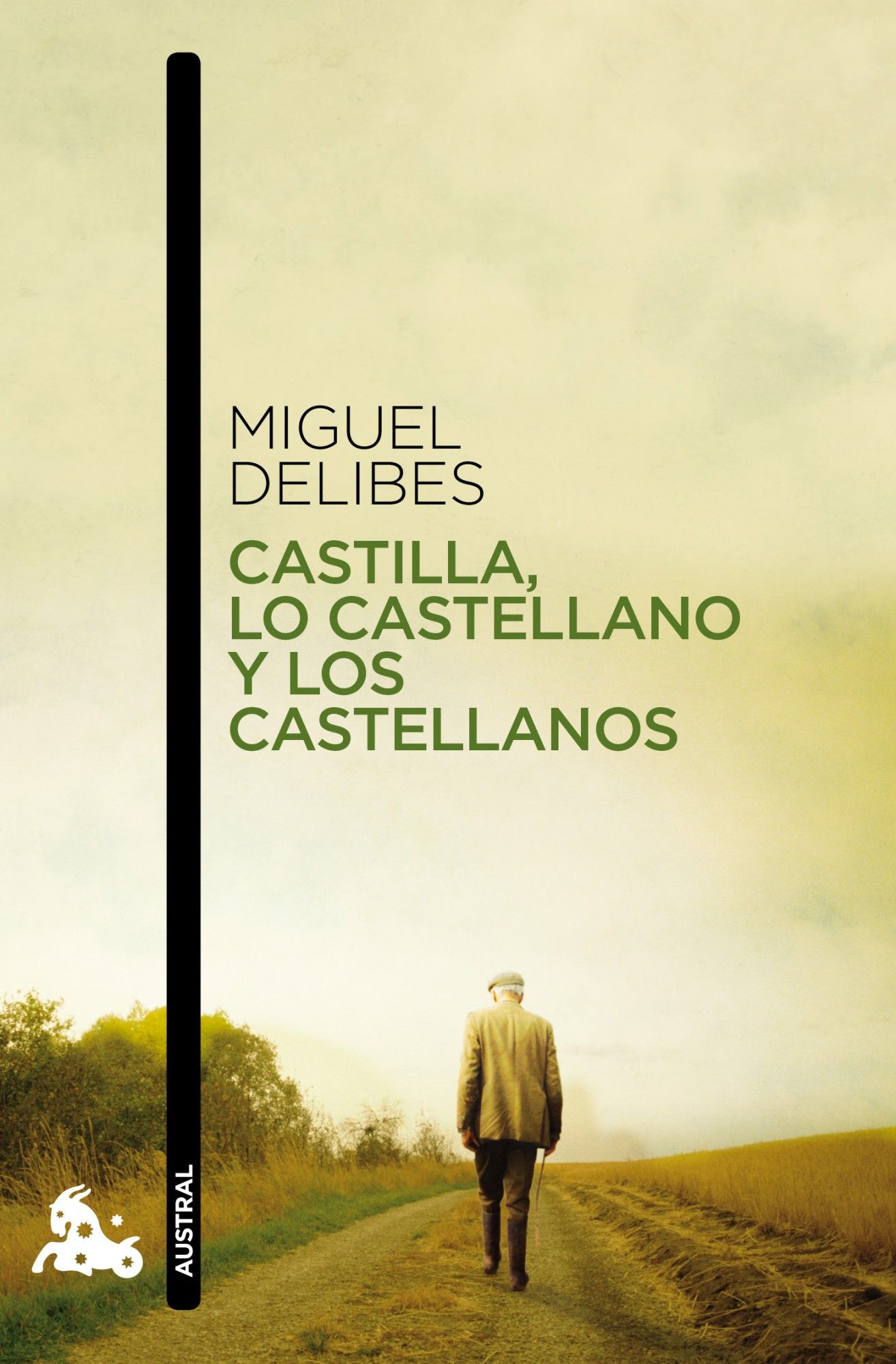 CASTILLA, LO CASTELLANO Y LOS CASTELLANOS. 