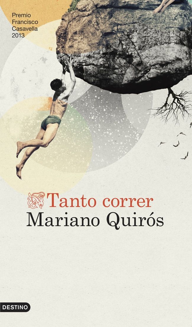 TANTO CORRER. PREMIO DE NOVELA FRANCISCO CASAVELLA 2013