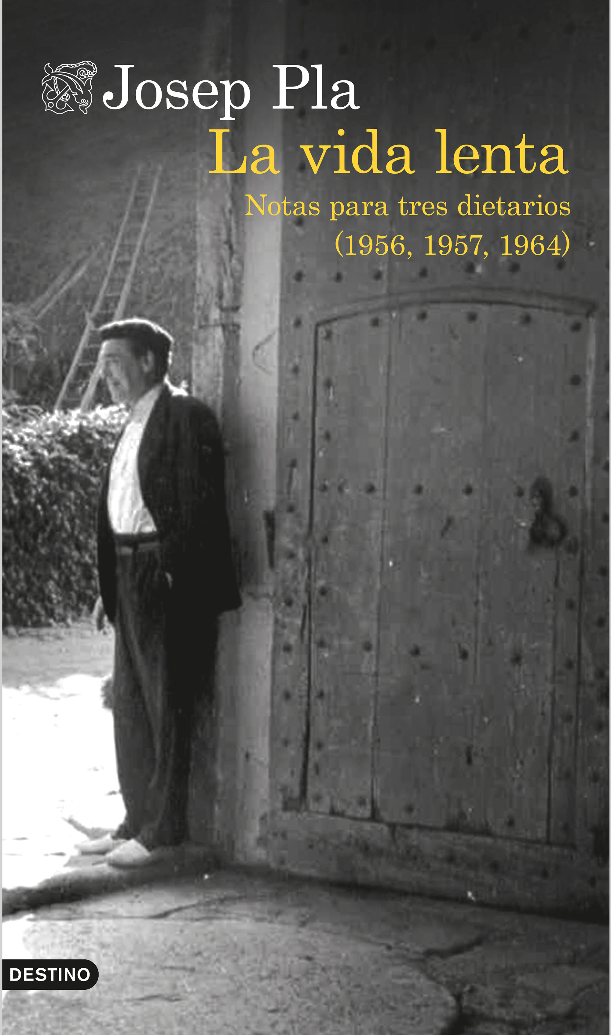 LA VIDA LENTA. NOTAS PARA TRES DIARIOS (1956, 1957 Y 1964)