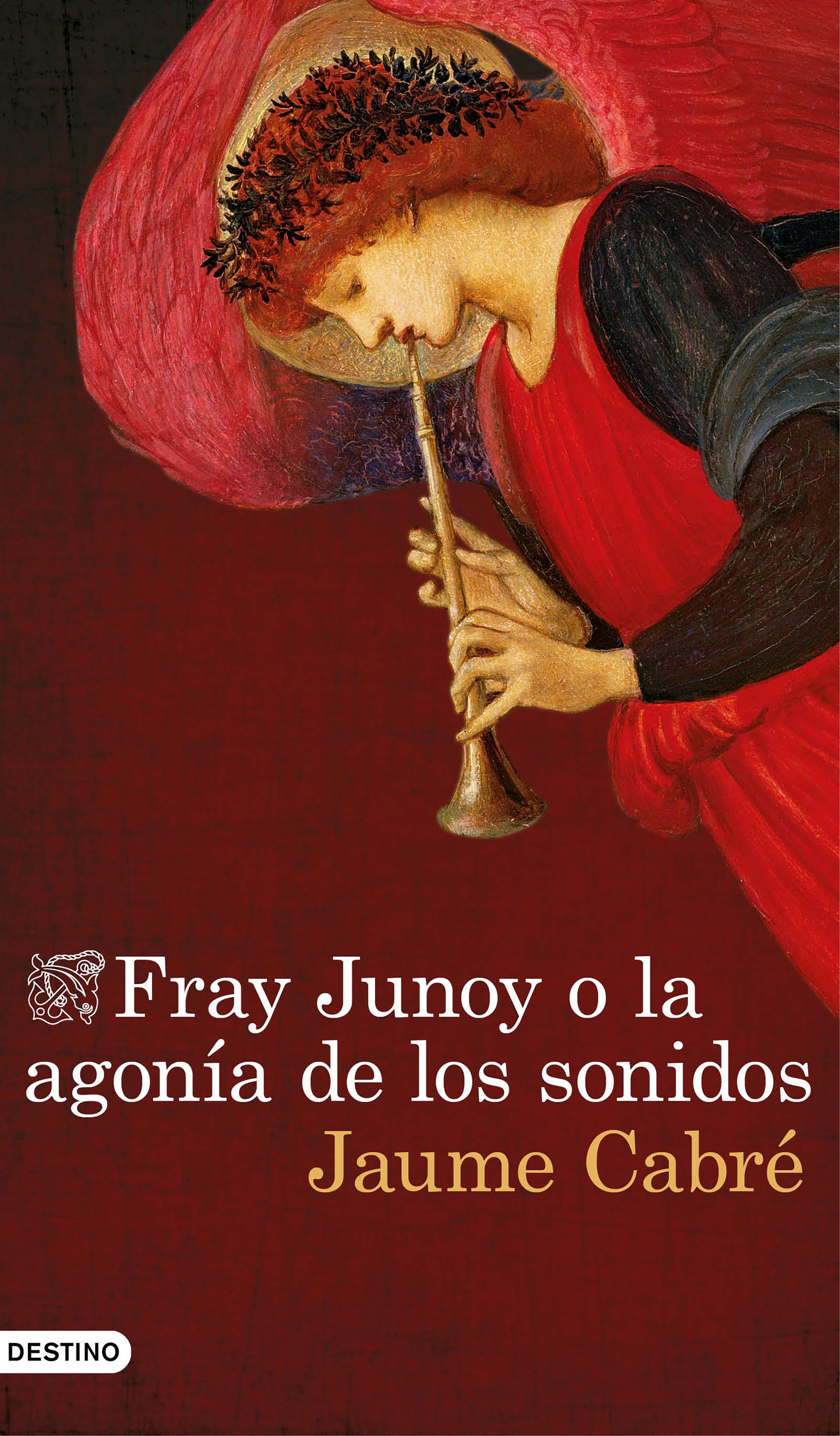 FRAY JUNOY O LA AGONÍA DE LOS SONIDOS. 