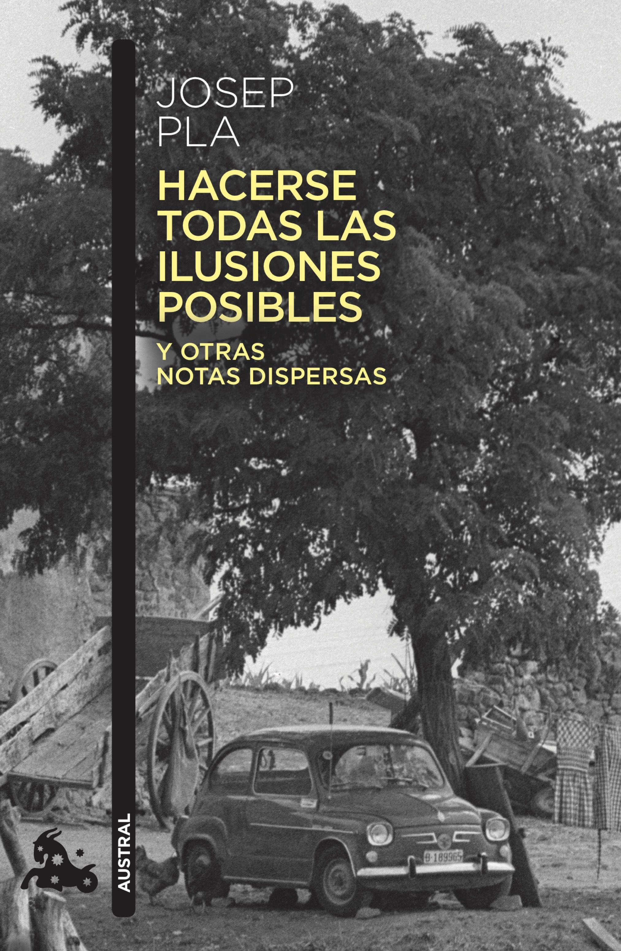 HACERSE TODAS LAS ILUSIONES POSIBLES. Y OTRAS NOTAS DISPERSAS