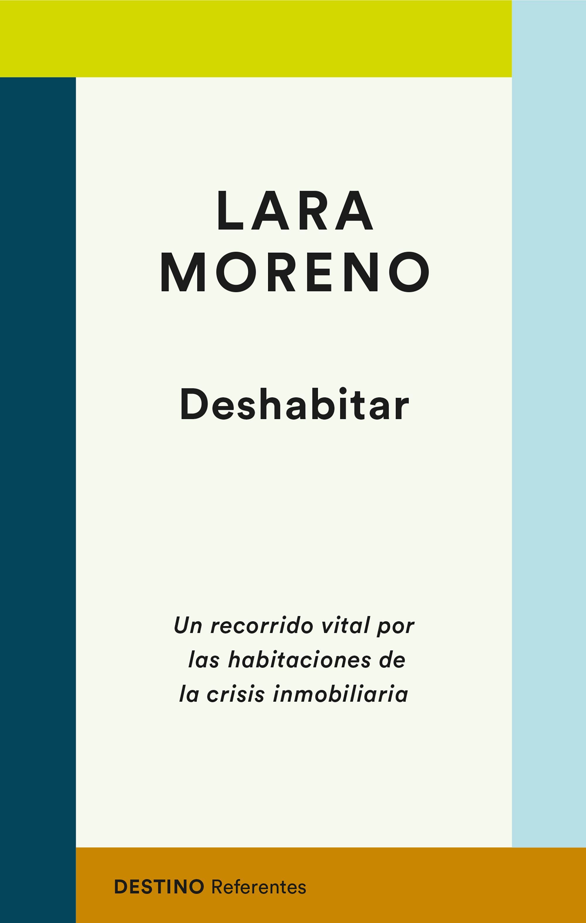 DESHABITAR. UN RECORRIDO VITAL POR LAS HABITACIONES DE LA CRISIS INMOBILIARIA