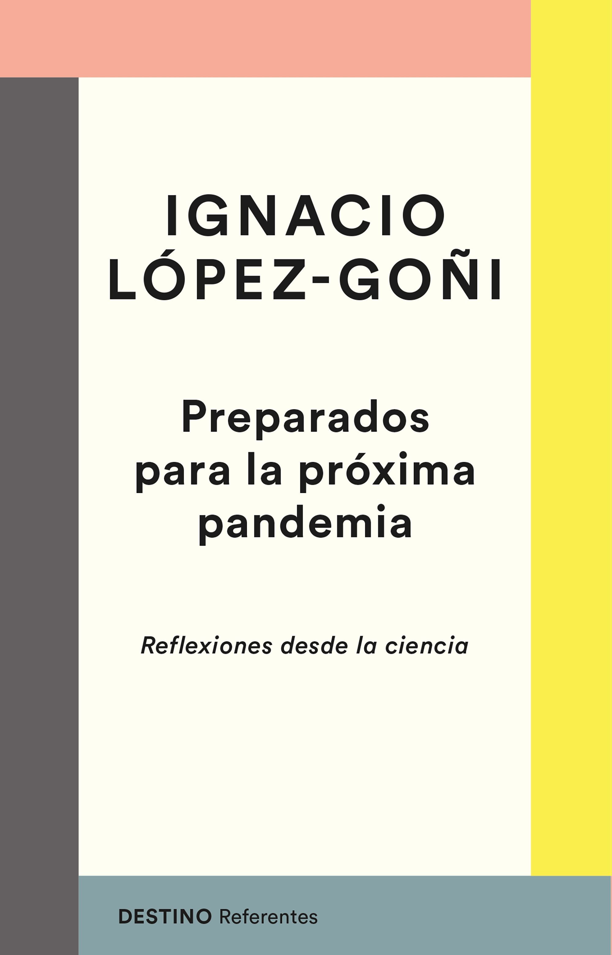 PREPARADOS PARA LA PRÓXIMA PANDEMIA. REFLEXIONES DESDE LA CIENCIA