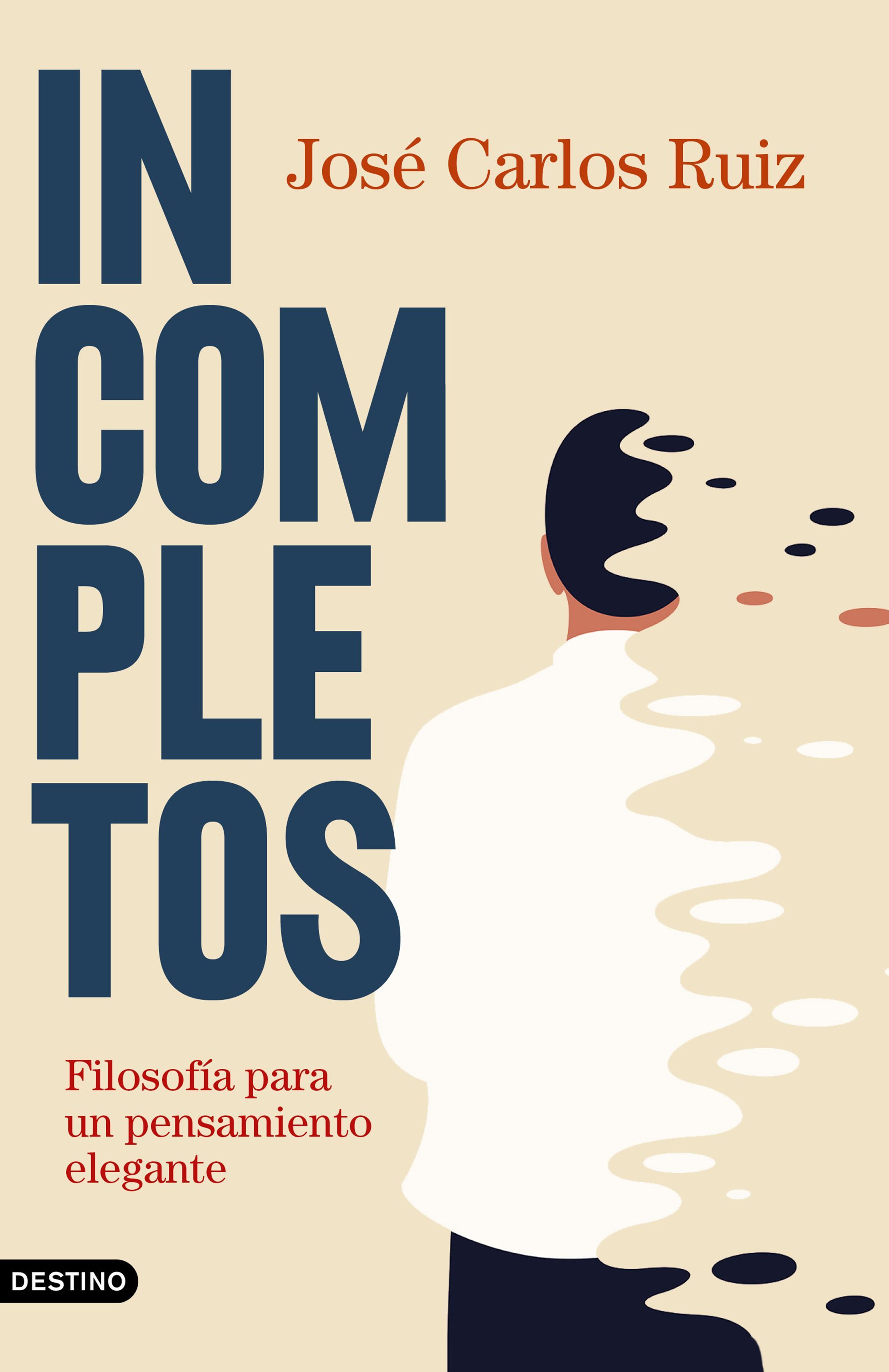 INCOMPLETOS. FILOSOFÍA PARA UN PENSAMIENTO ELEGANTE