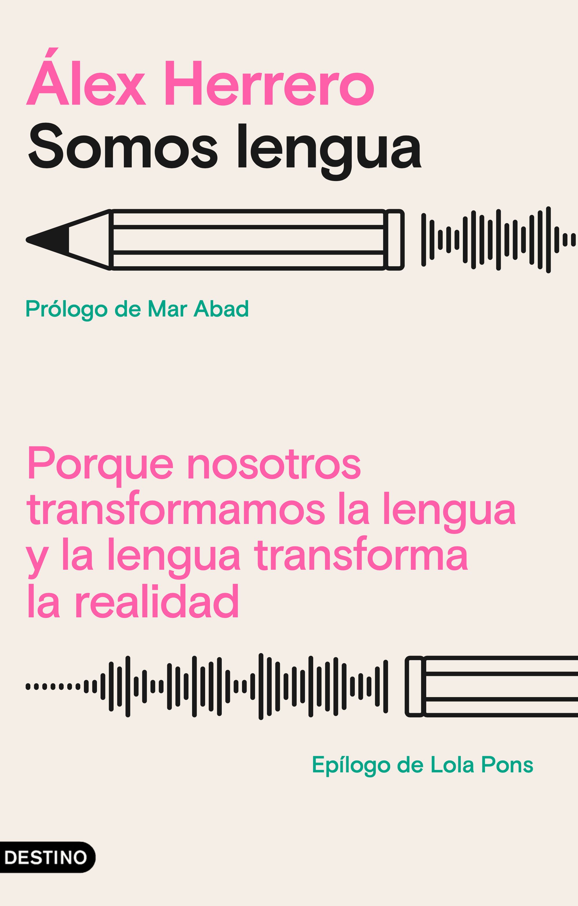 SOMOS LENGUA. PORQUE NOSOTROS TRANSFORMAMOS LA LENGUA Y LA LENGUA TRANSFORMA LA REALIDAD