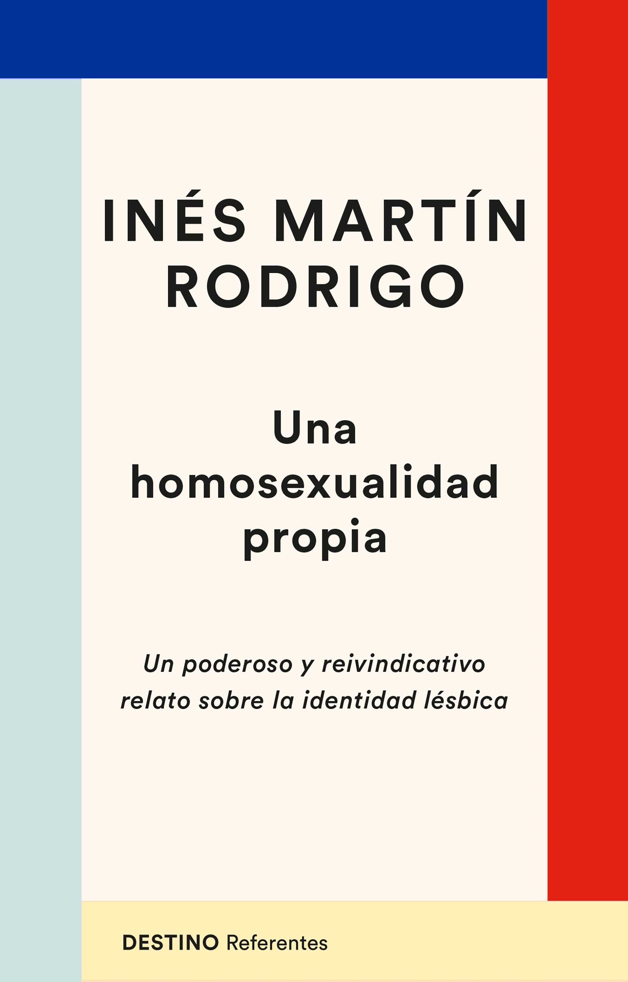 UNA HOMOSEXUALIDAD PROPIA. UNA REIVINDICACIÓN DE LA IDENTIDAD LÉSBICA