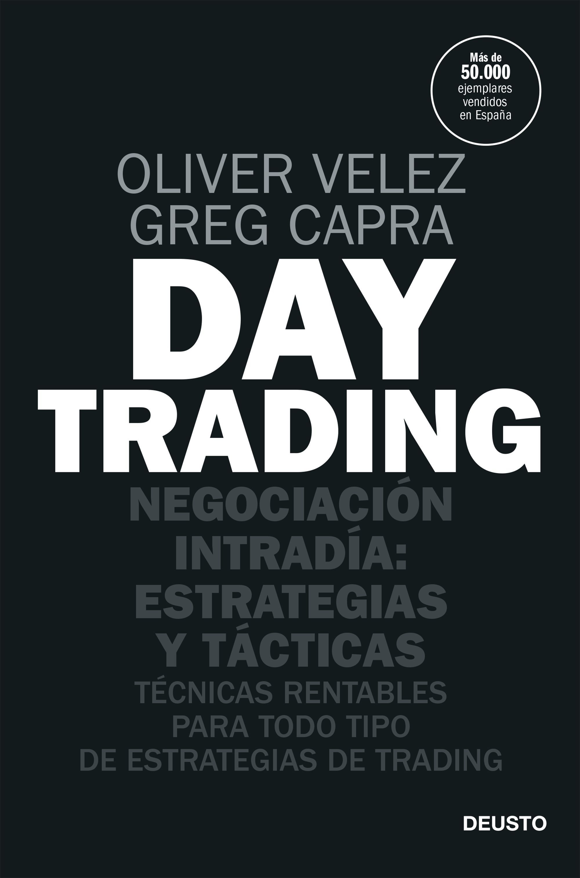 DAY TRADING. NEGOCIACIÓN INTRADÍA: ESTRATEGIAS Y TÁCTICAS