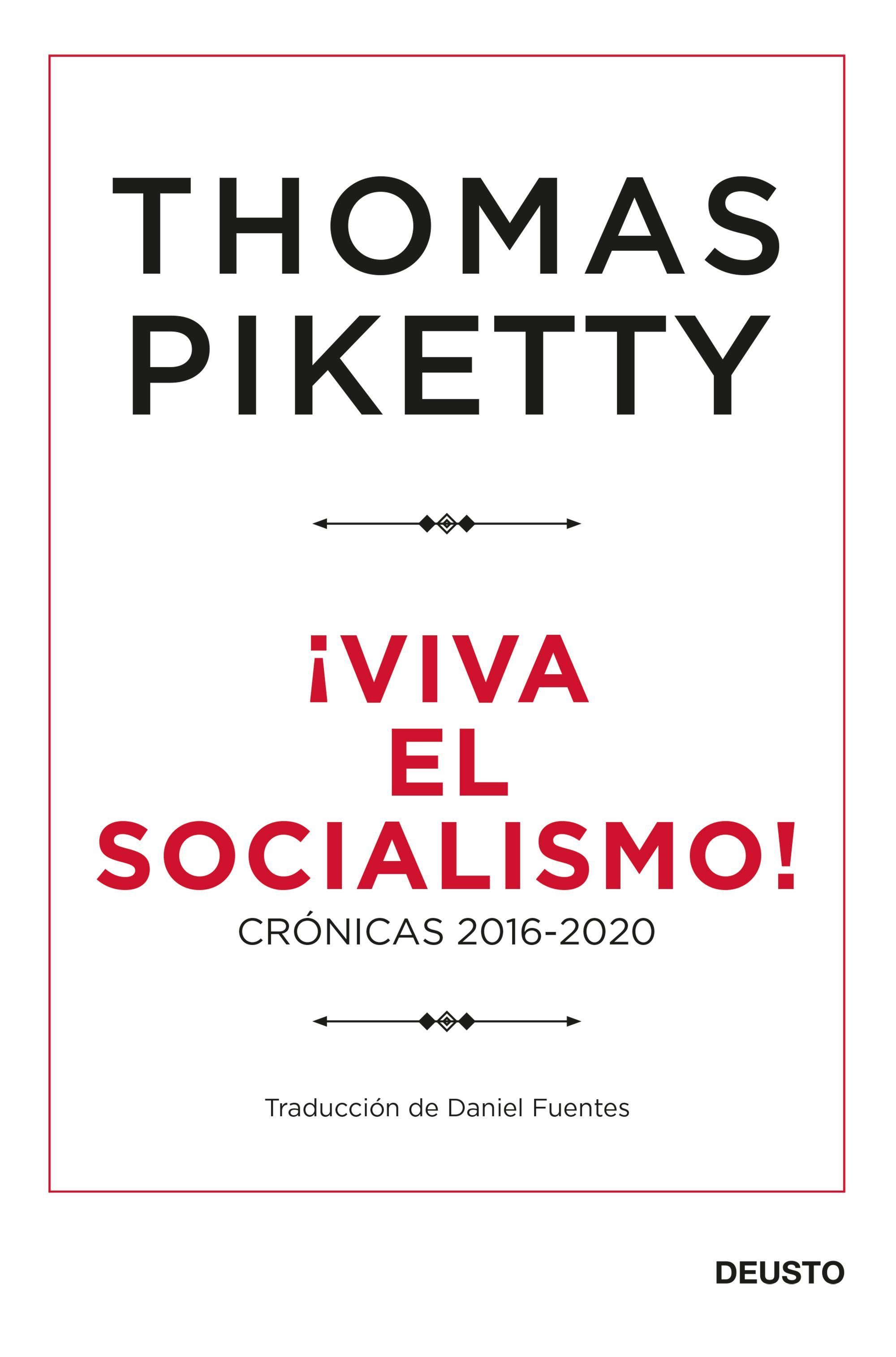 ¡VIVA EL SOCIALISMO!. CRÓNICAS 2016-2020