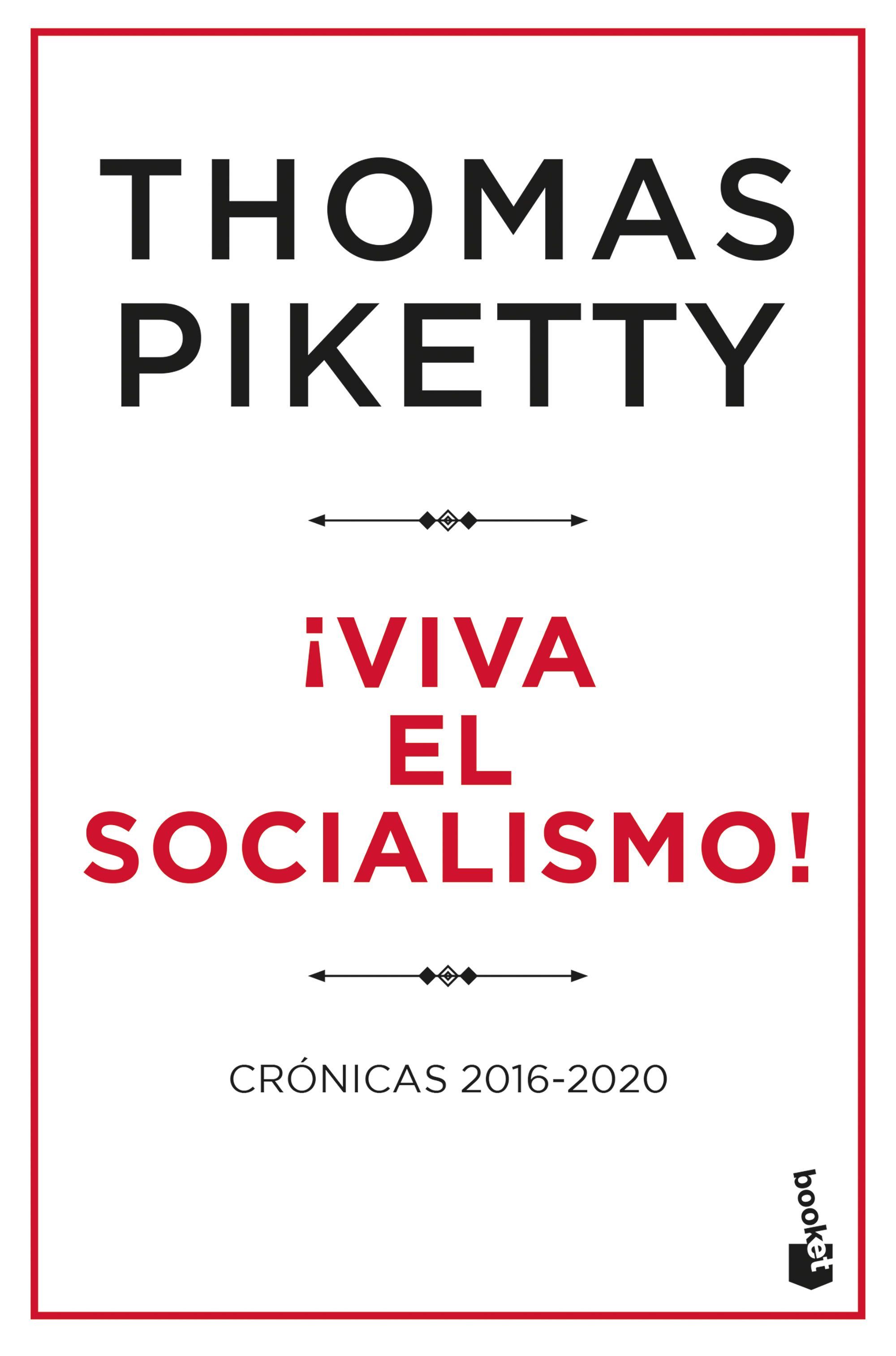 ¡VIVA EL SOCIALISMO!. CRÓNICAS 2016-2020
