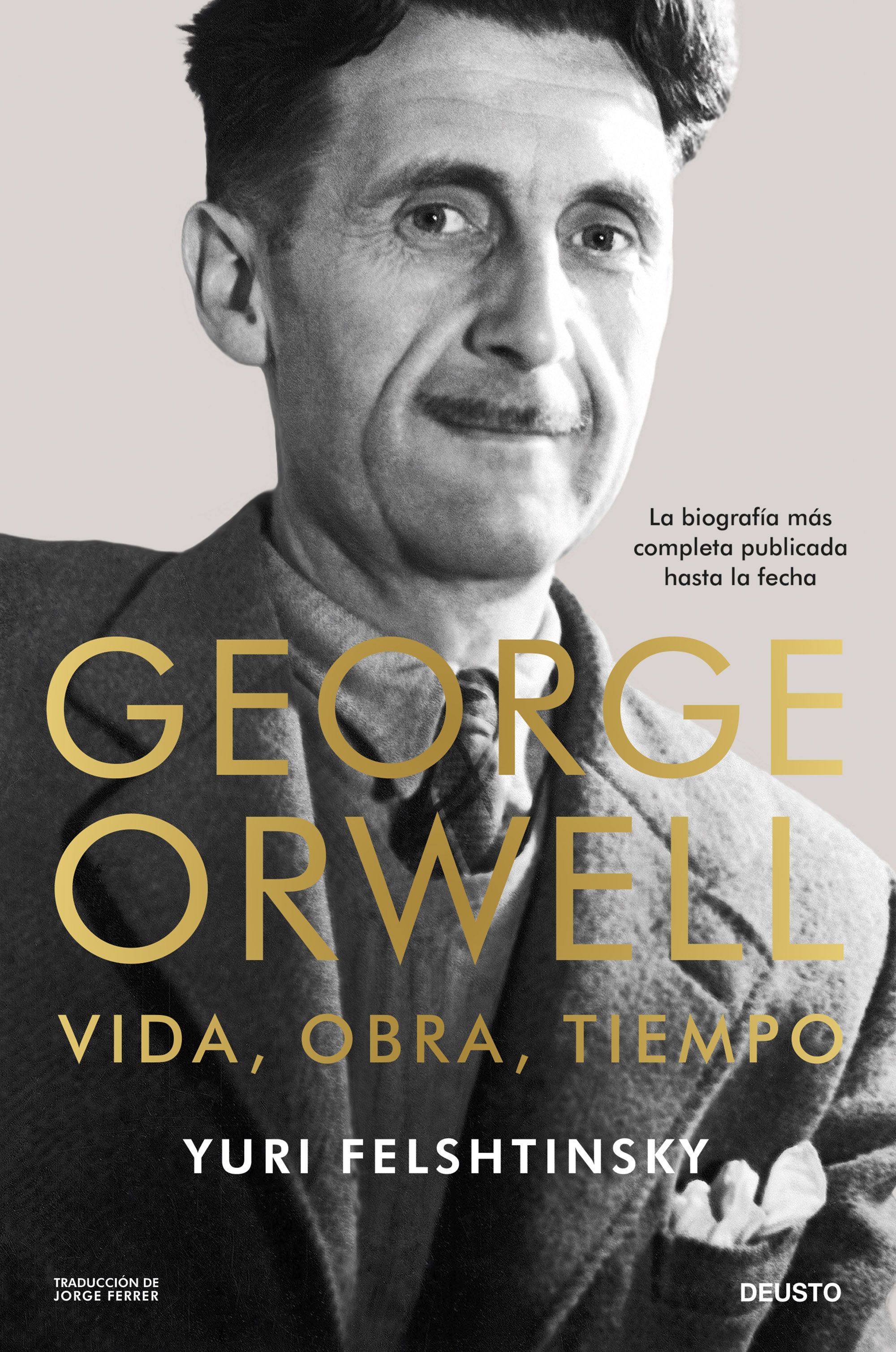 GEORGE ORWELL: VIDA, OBRA, TIEMPO.