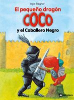 EL PEQUEÑO DRAGÓN COCO Y EL CABALLERO NEGRO. 