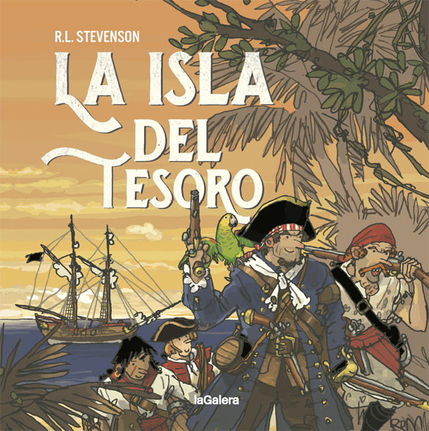 Tipos Infames: · LA ISLA DEL TESORO · STEVENSON, ROBERT LOUIS: LA