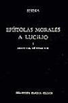 EPISTOLAS MORALES A LUCILIO VOL. 1 (LIBR. LIBROS I - IX, EPÍSTOLAS 1 - 80