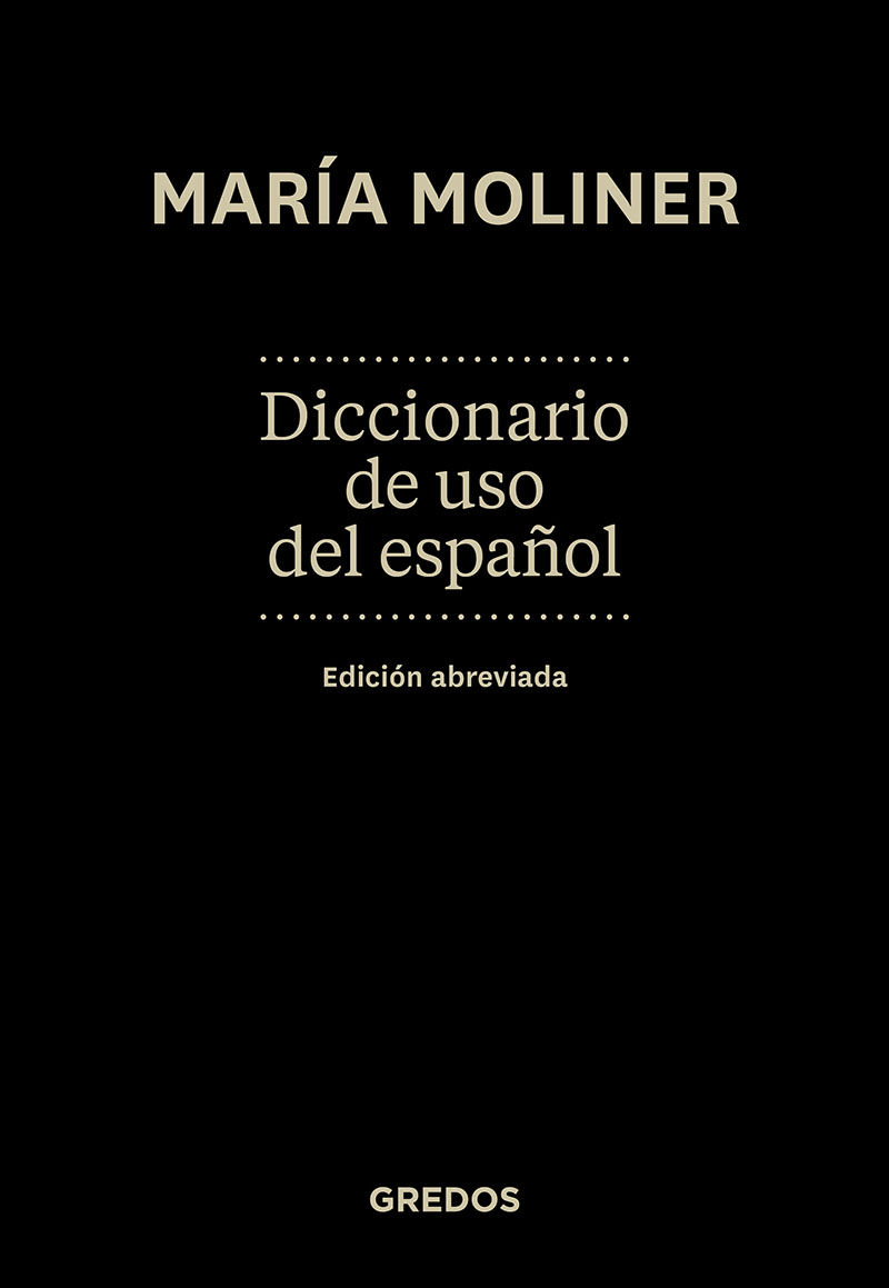 DICCIONARIO DE USO DEL ESPAÑOL. ED. ABREVIADA