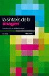 LA SINTAXIS DE LA IMAGEN : INTRODUCCIÓN AL ALFABETO VISUAL