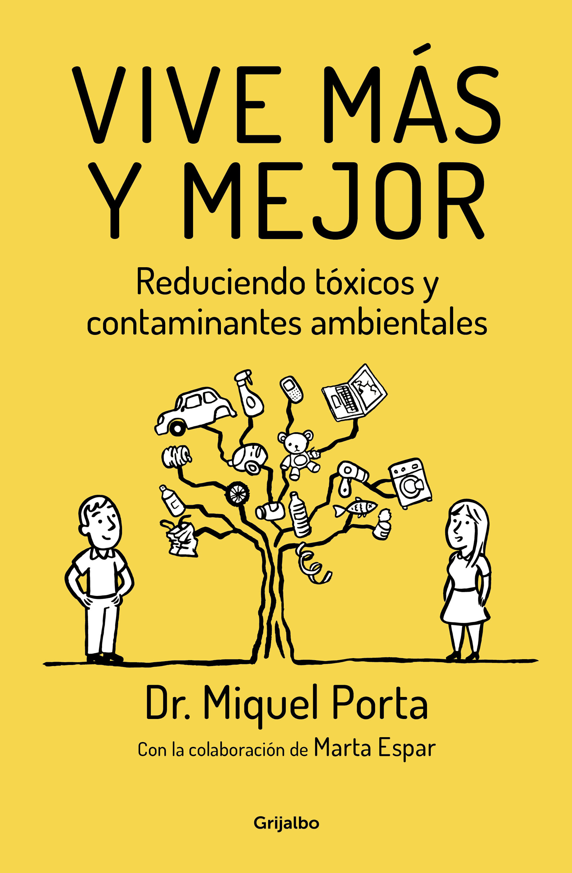 VIVE MÁS Y MEJOR. REDUCIENDO TÓXICOS Y CONTAMINANTES AMBIENTALES