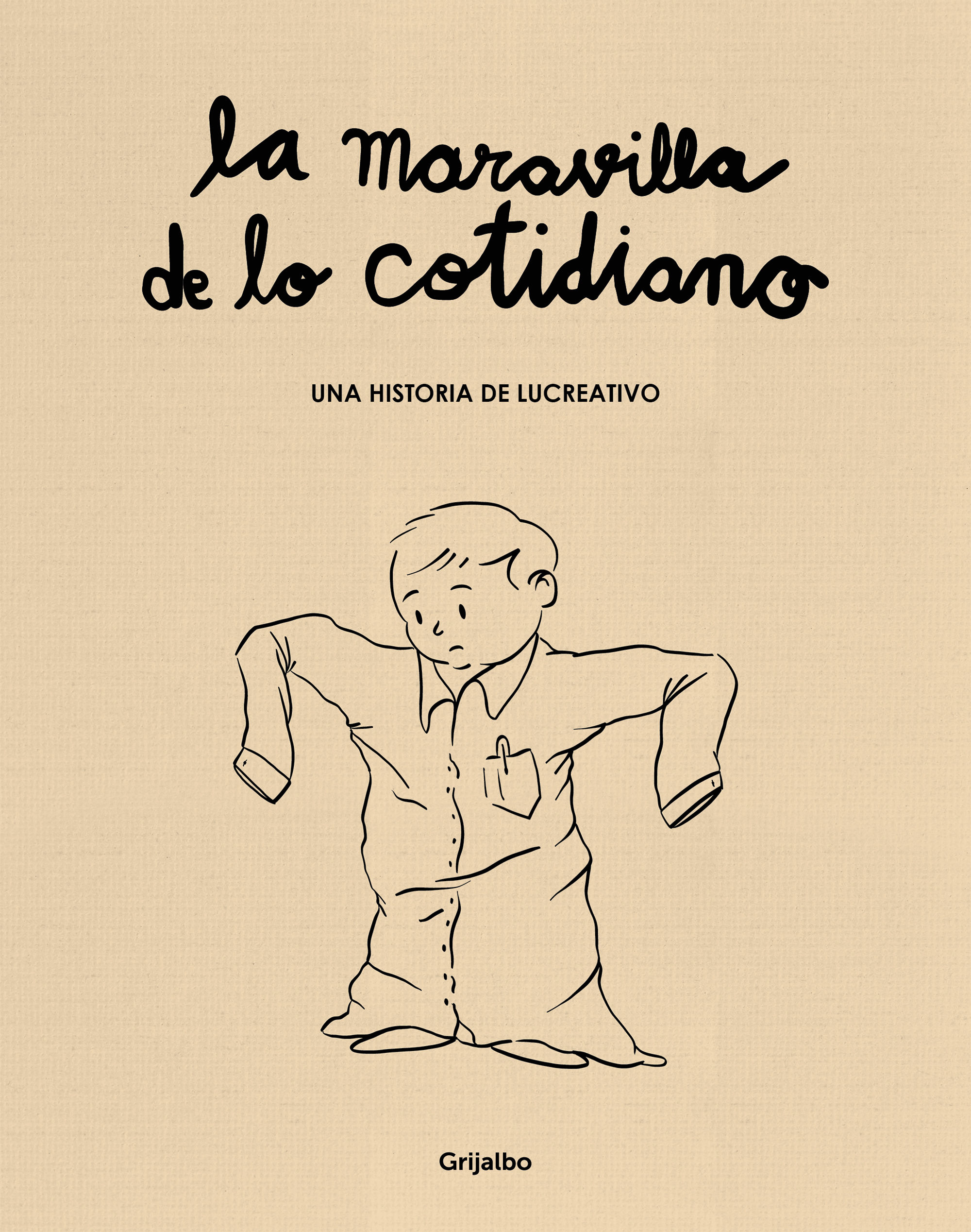 LA MARAVILLA DE LO COTIDIANO. 