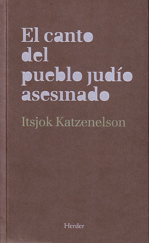 EL CANTO DEL PUEBLO JUDÍO ASESINADO. 