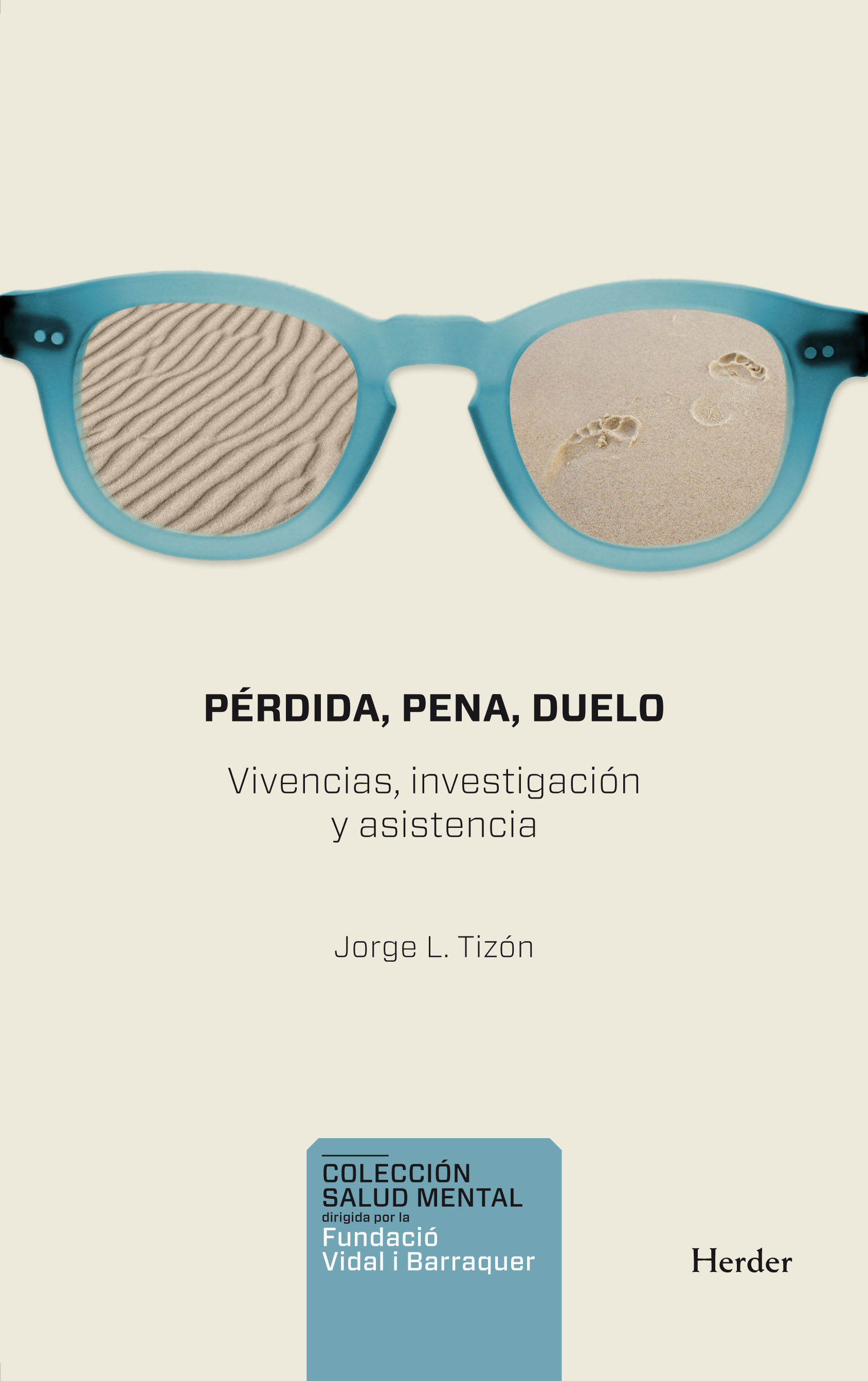 PÉRDIDA, PENA, DUELO. VIVENCIA, INVESTIGACIÓN Y ASISTENCIA