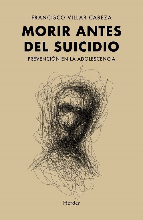 MORIR ANTES DEL SUICIDIO. PREVENCIÓN EN LA ADOLESCENCIA