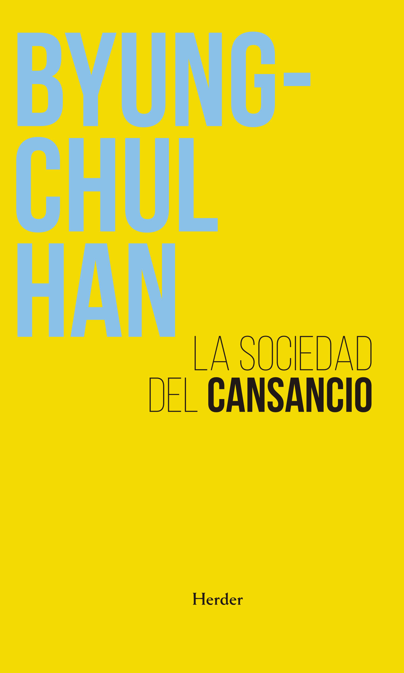 LA SOCIEDAD DEL CANSANCIO. TERCERA EDICIÓN AMPLIADA