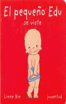 EL PEQUEÑO EDU SE VISTE