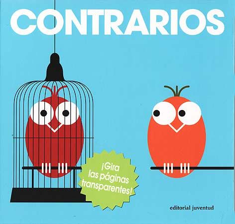 CONTRARIOS. ¡GIRA LAS PÁGINAS TRANSPARENTES!