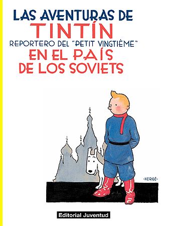 TINTÍN EN EL PAÍS DE LOS SOVIETS. 