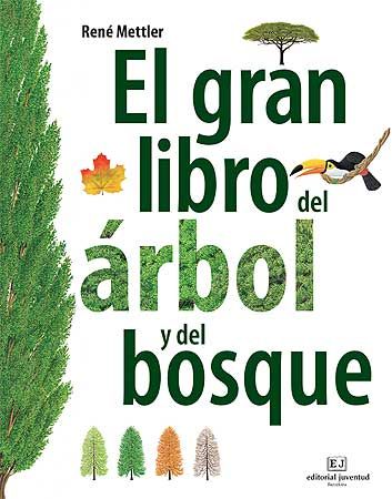 EL GRAN LIBRO DEL ARBOL Y DEL BOSQUE. 
