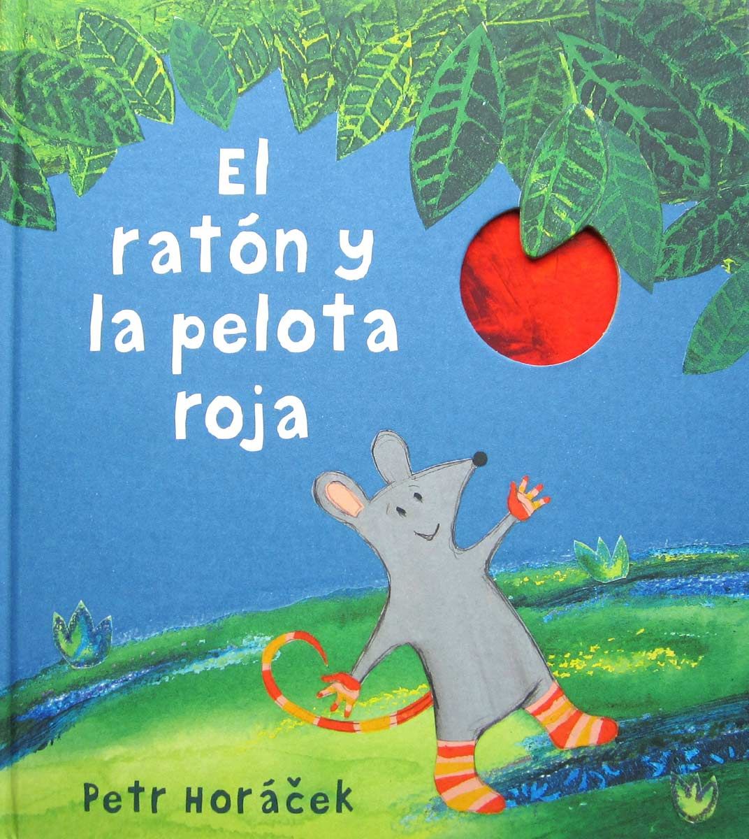 EL RATÓN Y LA PELOTA ROJA. 