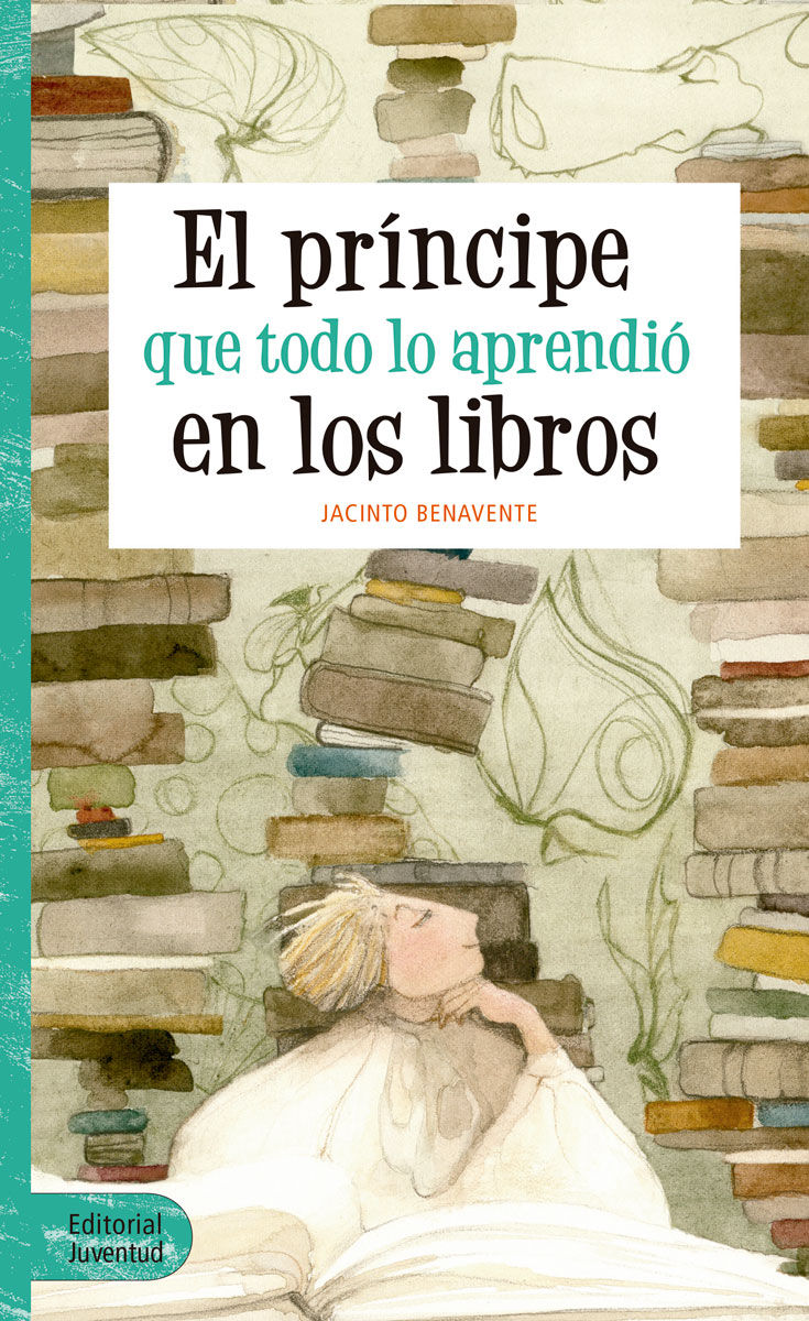 EL PRÍNCIPE QUE TODO LO APRENDIÓ EN LOS LIBROS. 