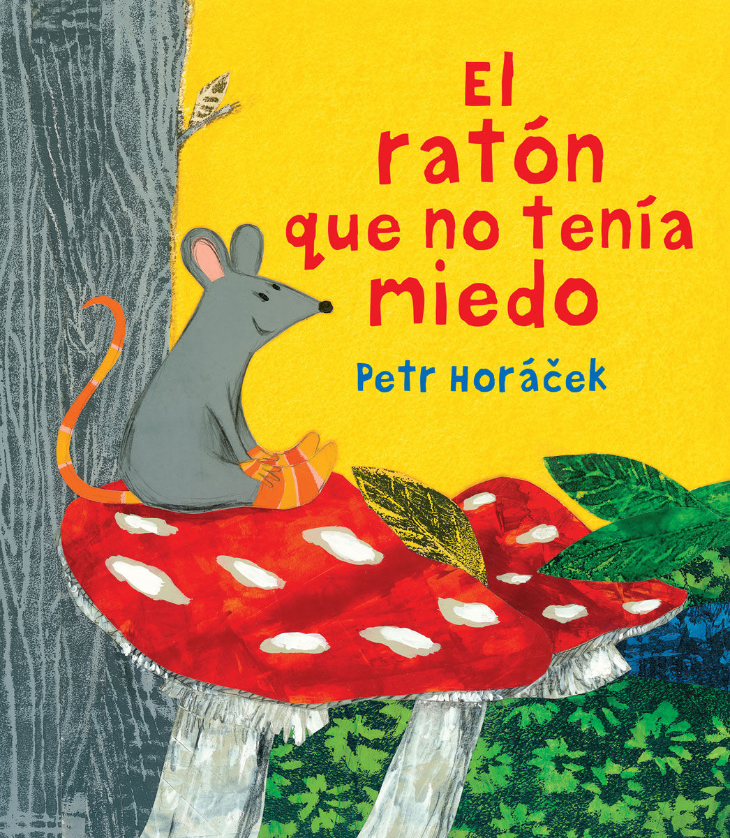 EL RATÓN QUE NO TENÍA MIEDO. 