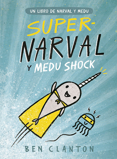 SUPERNARVAL Y MEDU SHOCK. TOMO 2