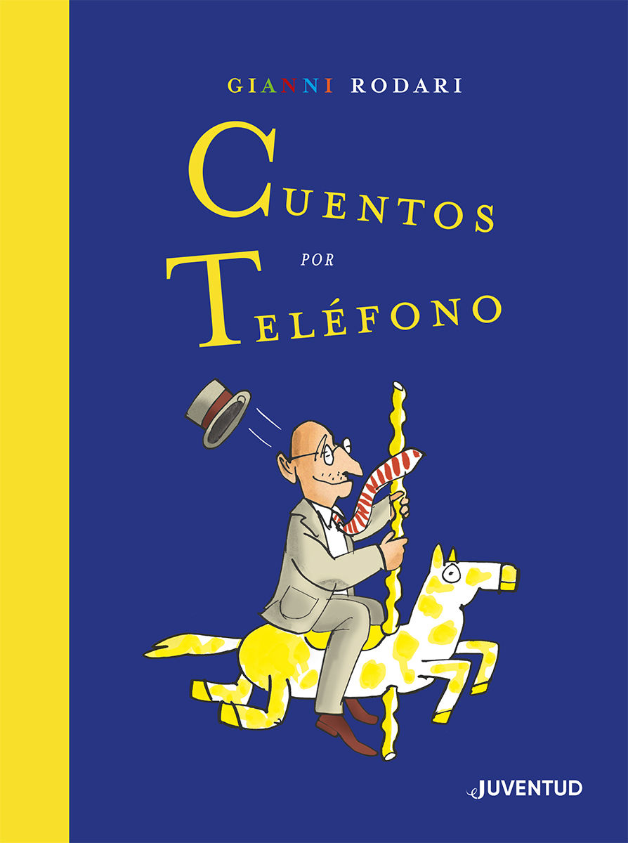 CUENTOS POR TELÉFONO. EDICIÓN ESPECIAL POR EL CENTENARIO DE RODARI