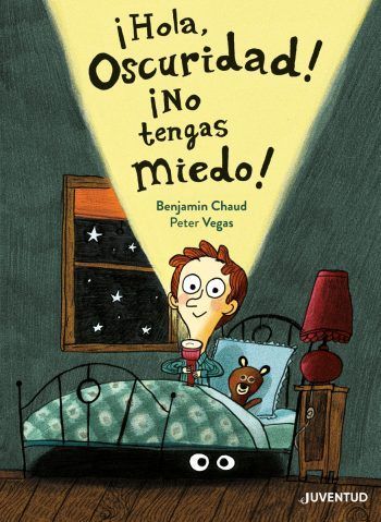 ¡HOLA OSCURIDAD! ¡NO TENGAS MIEDO!. 