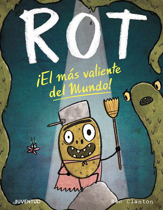 ROT, ¡EL MÁS VALIENTE DEL MUNDO!. 