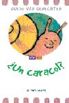 ¿UN CARACOL?. 