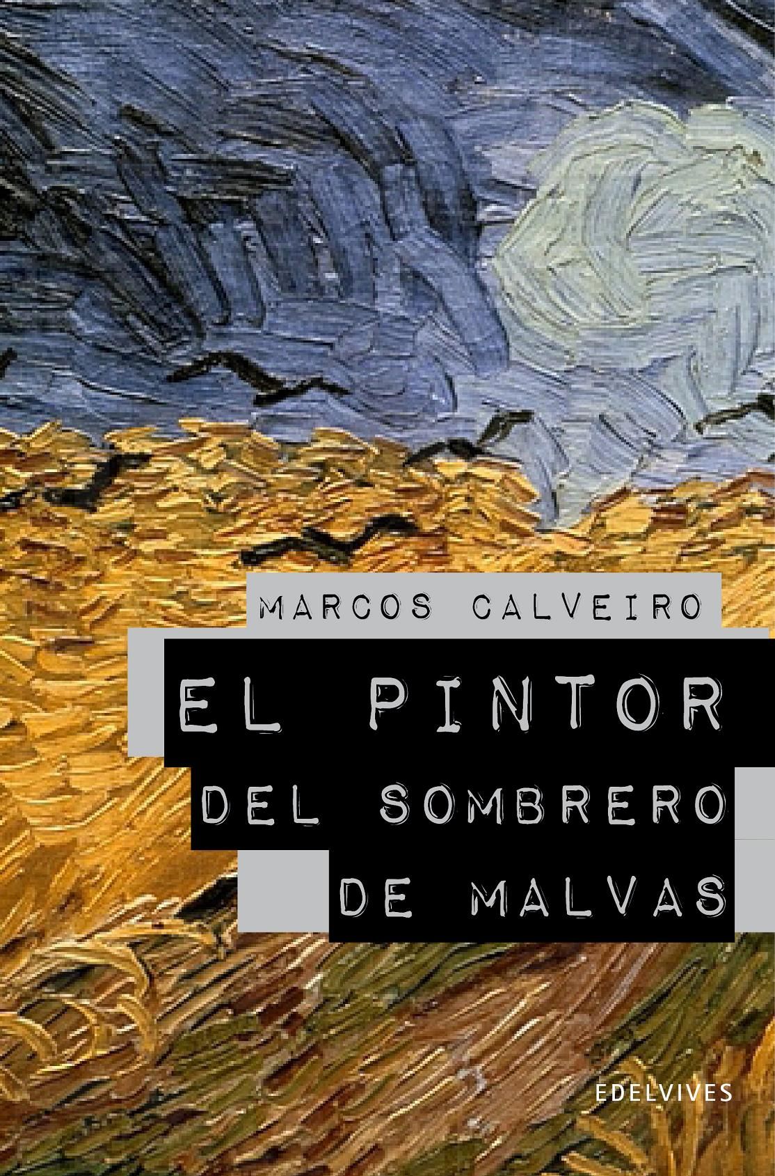 EL PINTOR DEL SOMBRERO DE MALVAS (PREMIO LAZARILLO 2009)