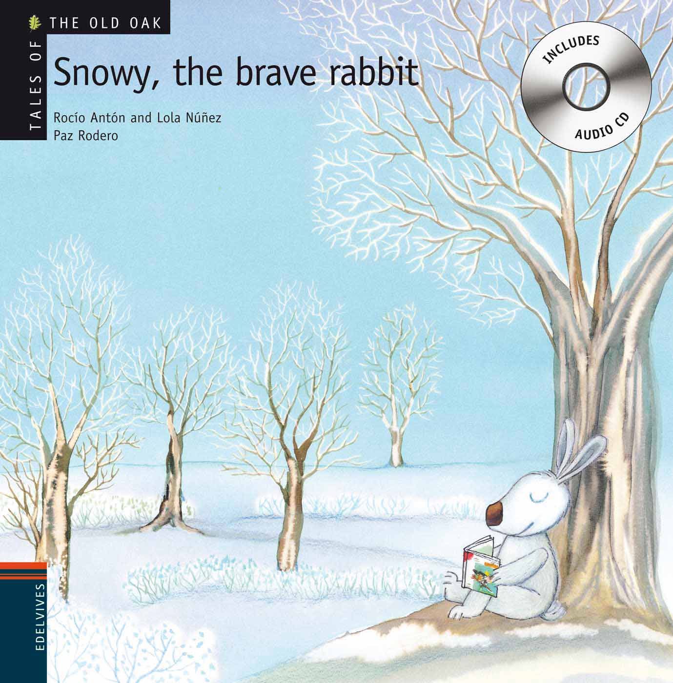 SNOWY, THE BRAVE RABBIT