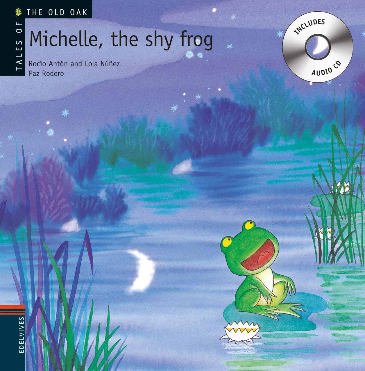 MICHELLE, THE SHY FROG. 