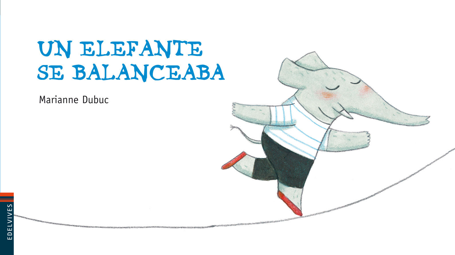 UN ELEFANTE SE BALANCEABA. 