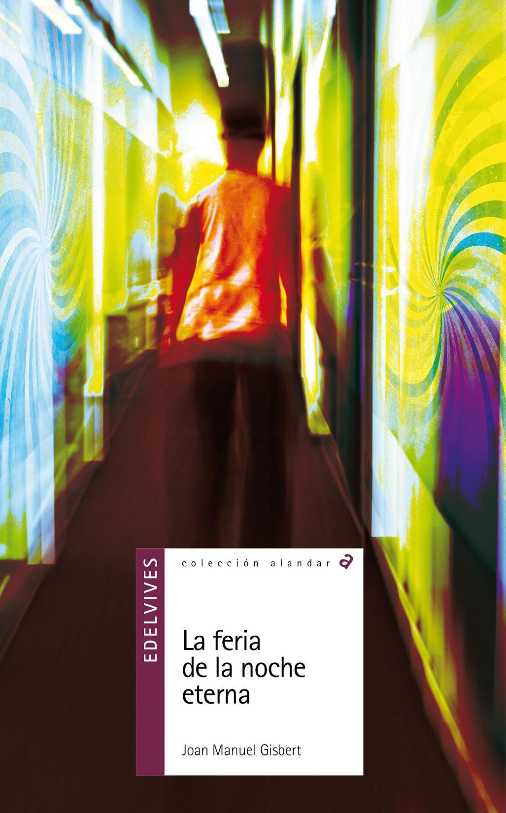 LA FERIA DE LA NOCHE ETERNA. 