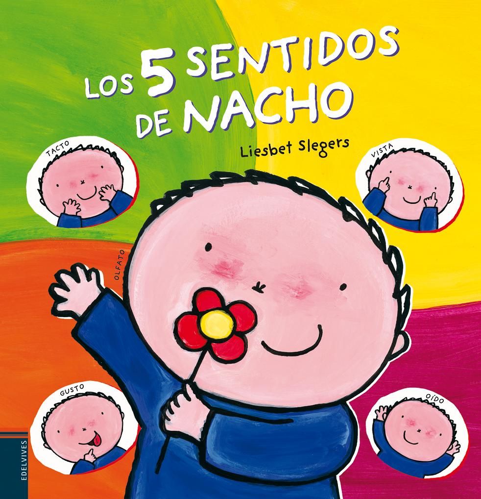 LOS CINCO SENTIDOS DE NACHO. 